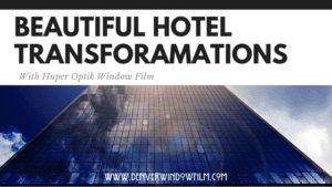 Beautiful hotel transformations window film Denver